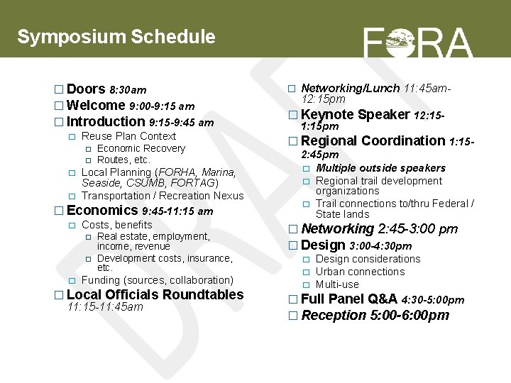 Symposium Schedule � Doors 8: 30 am � Welcome 9: 00 -9: 15 am