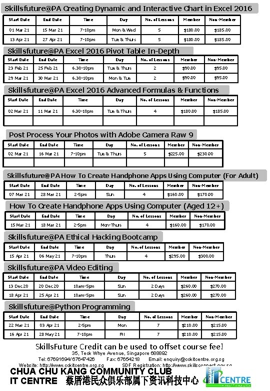 Skillsfuture@PA Creating Dynamic and Interactive Chart in Excel 2016 Start Date End Date Time Skillsfuture@PA Creating Dynamic and Interactive Chart in Excel 2016 Start Date End Date Time