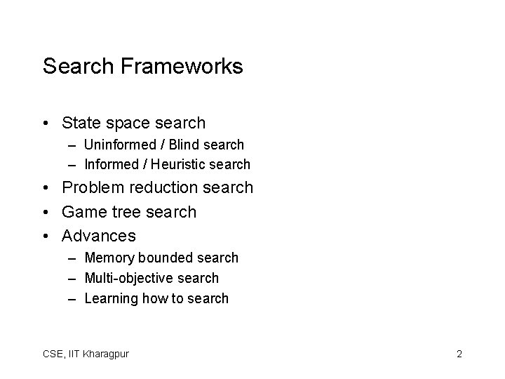 Space Search Problem Problem solving by search Department of Computer Science