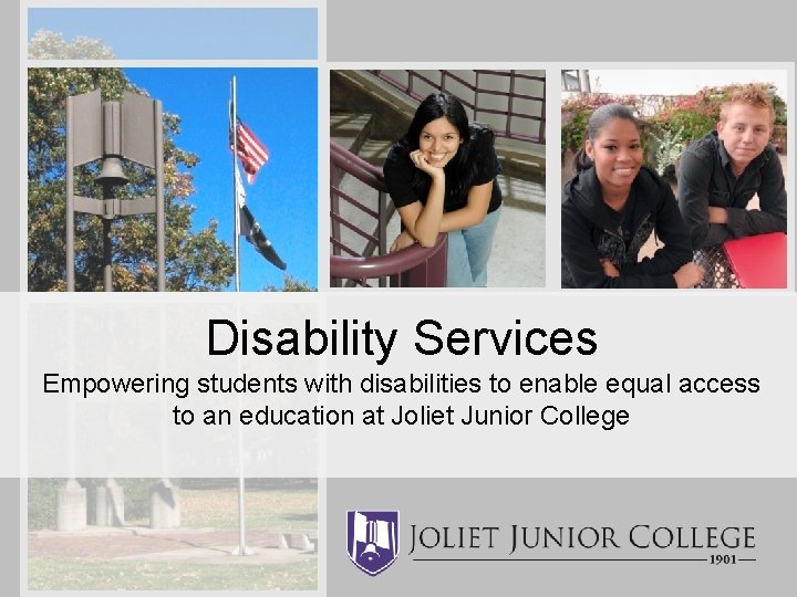 Disability Services Empowering students with disabilities to enable equal access to an education at