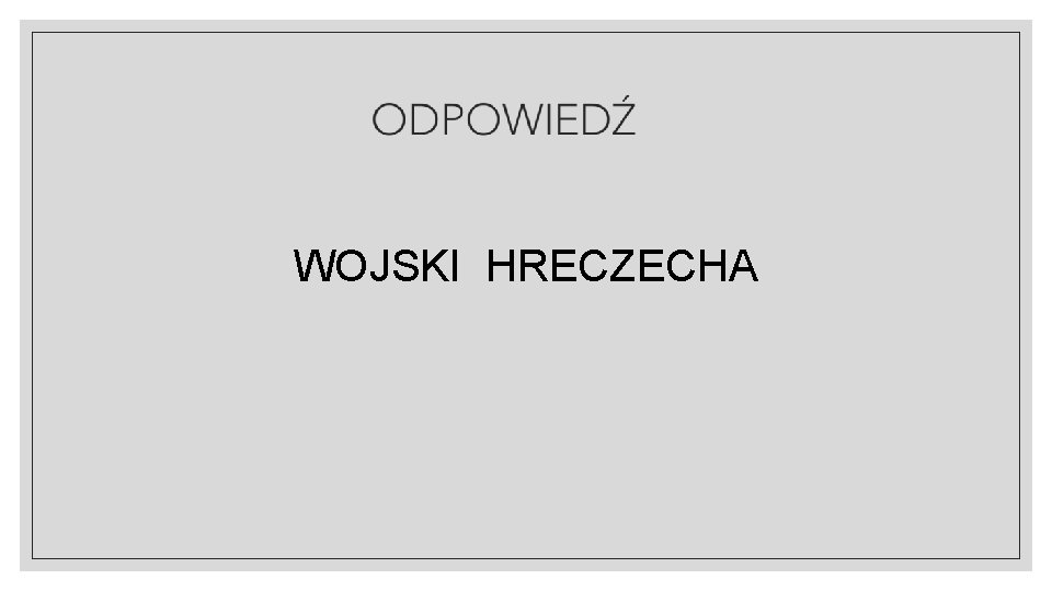 WOJSKI HRECZECHA 