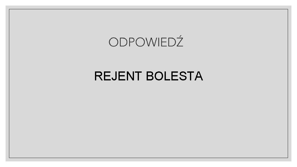 REJENT BOLESTA 