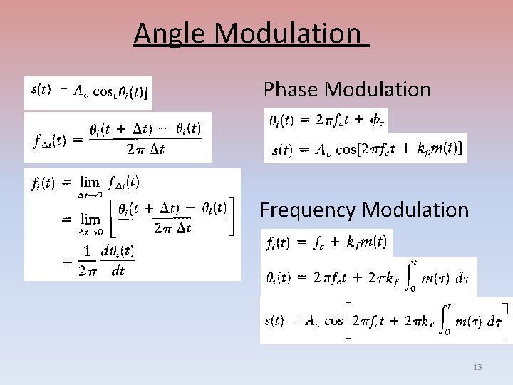 Angle Modulation Phase Modulation Frequency Modulation 13 