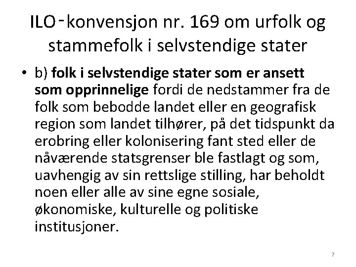 ILO‑konvensjon nr. 169 om urfolk og stammefolk i selvstendige stater • b) folk i
