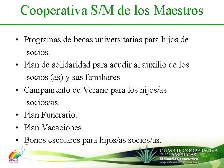 Cooperativa S/M de los Maestros • Programas de becas universitarias para hijos de socios.