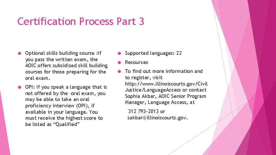 Certification Process Part 3 Optional skills building course : If you pass the written