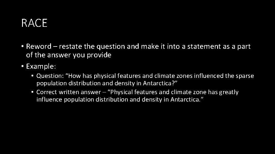 RACE • Reword – restate the question and make it into a statement as RACE • Reword – restate the question and make it into a statement as