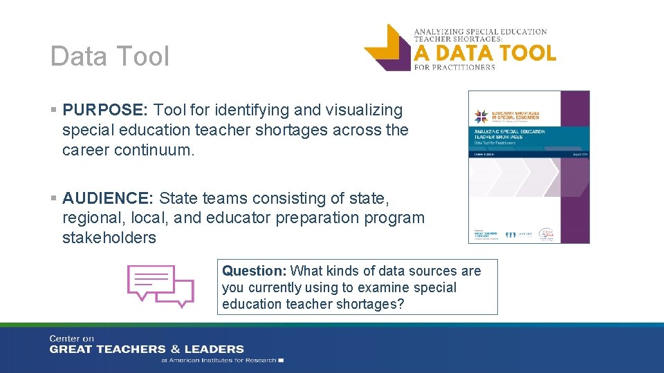 Data Tool § PURPOSE: Tool for identifying and visualizing special education teacher shortages across