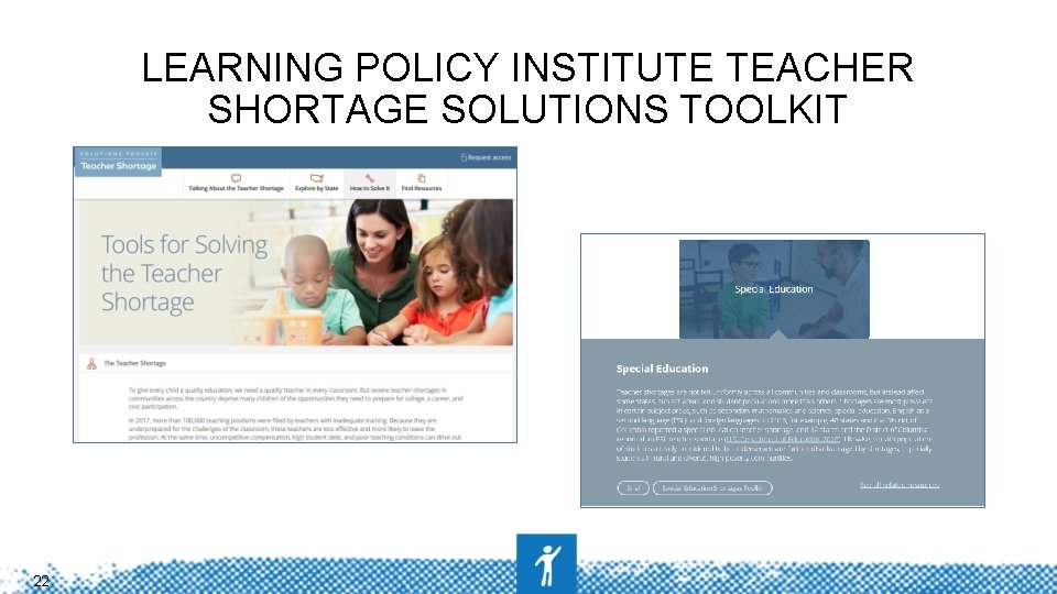 LEARNING POLICY INSTITUTE TEACHER SHORTAGE SOLUTIONS TOOLKIT 22 