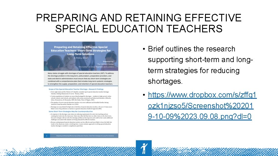 PREPARING AND RETAINING EFFECTIVE SPECIAL EDUCATION TEACHERS • Brief outlines the research supporting short-term