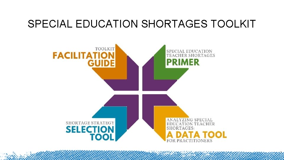 SPECIAL EDUCATION SHORTAGES TOOLKIT 7 