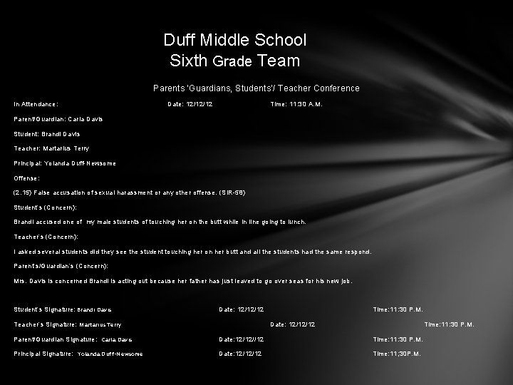 Duff Middle School Sixth Grade Team Parents 'Guardians, Students’/ Teacher Conference In Attendance: Date: