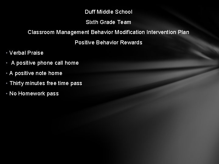Duff Middle School Sixth Grade Team Classroom Management Behavior Modification Intervention Plan Positive Behavior