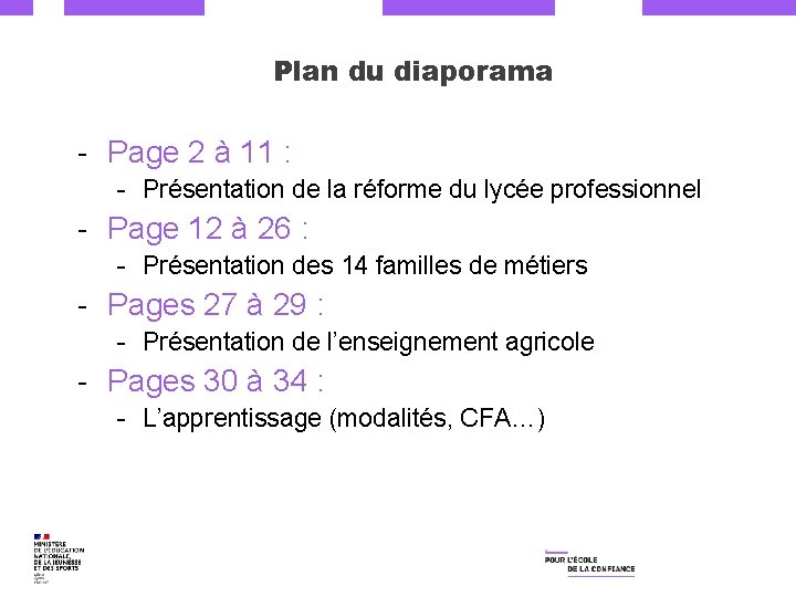 Plan du diaporama - Page 2 à 11 : - Présentation de la réforme
