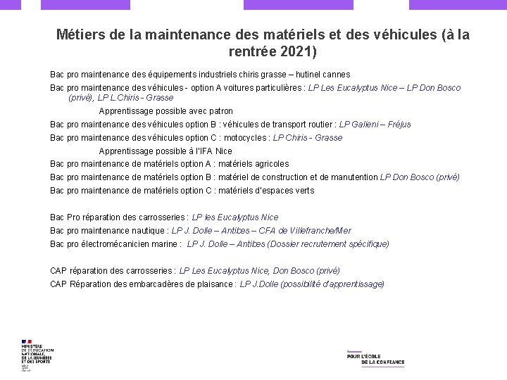 Métiers de la maintenance des matériels et des véhicules (à la rentrée 2021) Bac