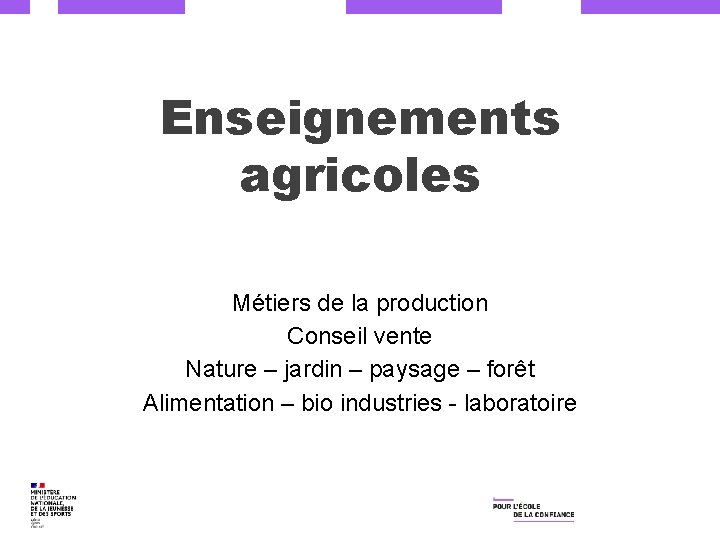 Enseignements agricoles Métiers de la production Conseil vente Nature – jardin – paysage –