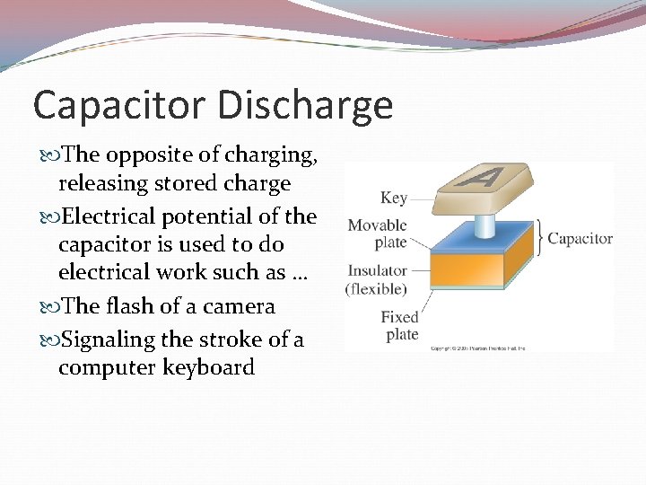 Capacitor Discharge The opposite of charging, releasing stored charge Electrical potential of the capacitor