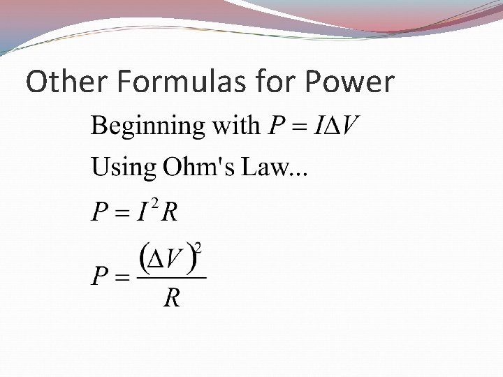 Other Formulas for Power 