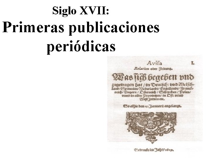 Siglo XVII: Primeras publicaciones periódicas 