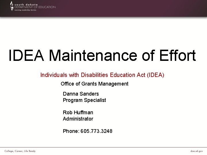 IDEA Maintenance of Effort Individuals with Disabilities Education Act (IDEA) Office of Grants Management