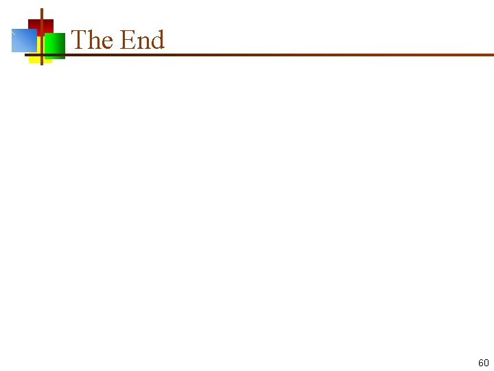 The End 60 