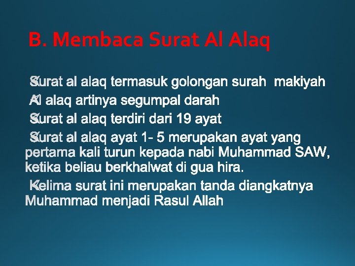 B. Membaca Surat Al Alaq 