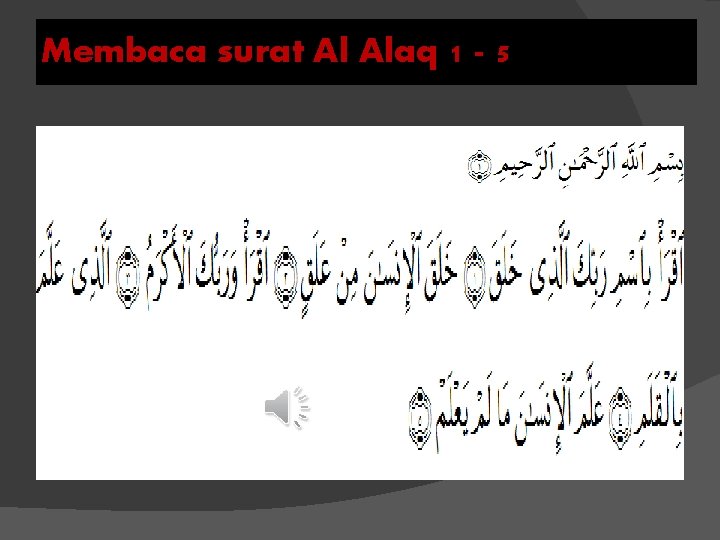 Membaca surat Al Alaq 1 - 5 