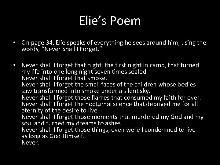 Elie’s Poem • On page 34, Elie speaks of everything he sees around him,