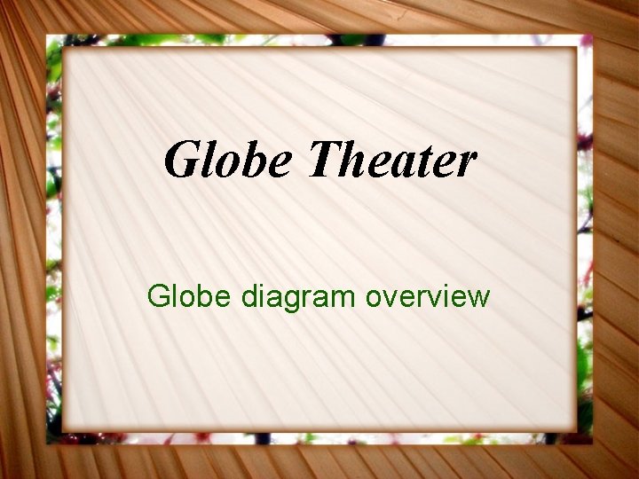 Globe Theater Globe diagram overview 