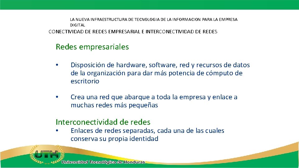 LA NUEVA INFRAESTRUCTURA DE TECNOLOGIA DE LA INFORMACION PARA LA EMPRESA DIGITAL CONECTIVIDAD DE