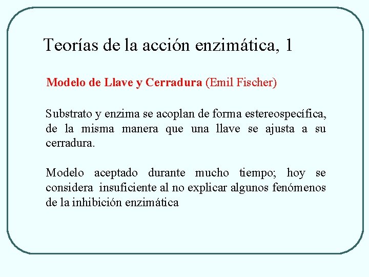 Teorías de la acción enzimática, 1 Modelo de Llave y Cerradura (Emil Fischer) Substrato