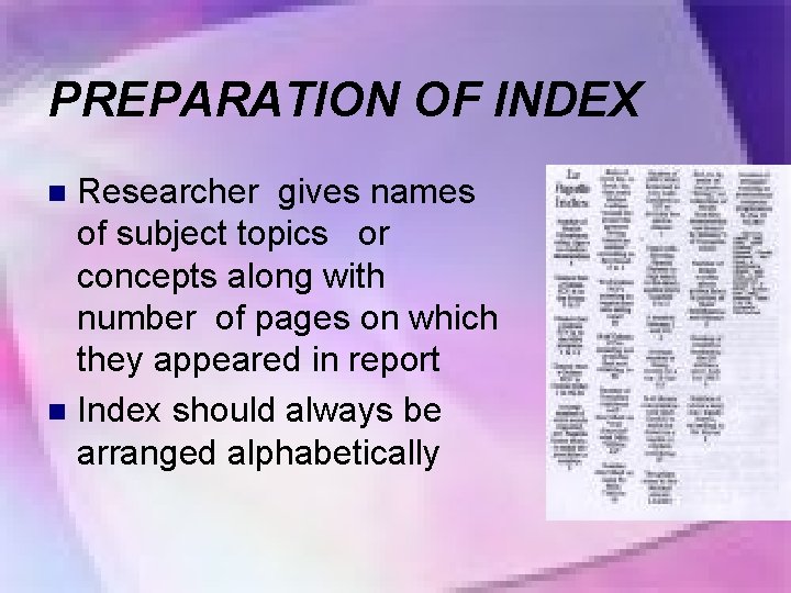 PREPARATION OF INDEX Researcher gives names of subject topics or concepts along with number
