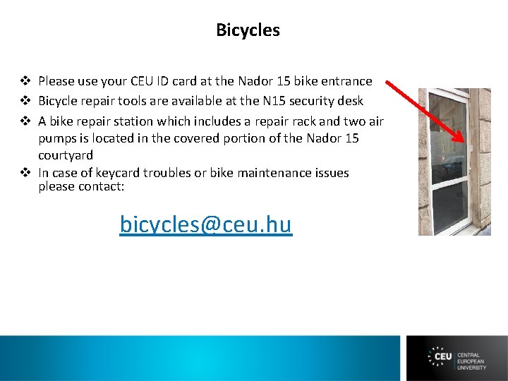 Bicycles v Please use your CEU ID card at the Nador 15 bike entrance