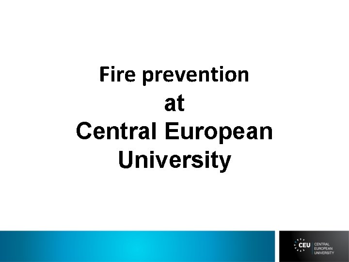 Fire prevention at Central European University 