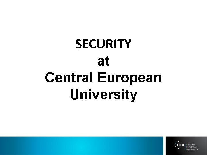 SECURITY at Central European University 