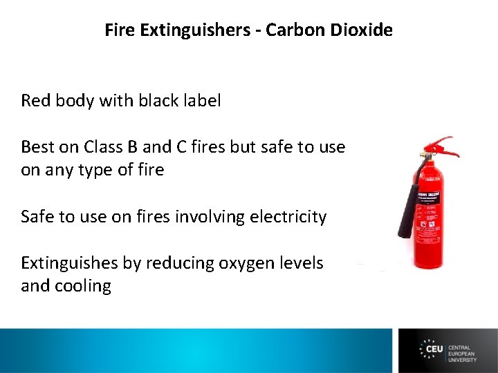 Fire Extinguishers - Carbon Dioxide Red body with black label Best on Class B