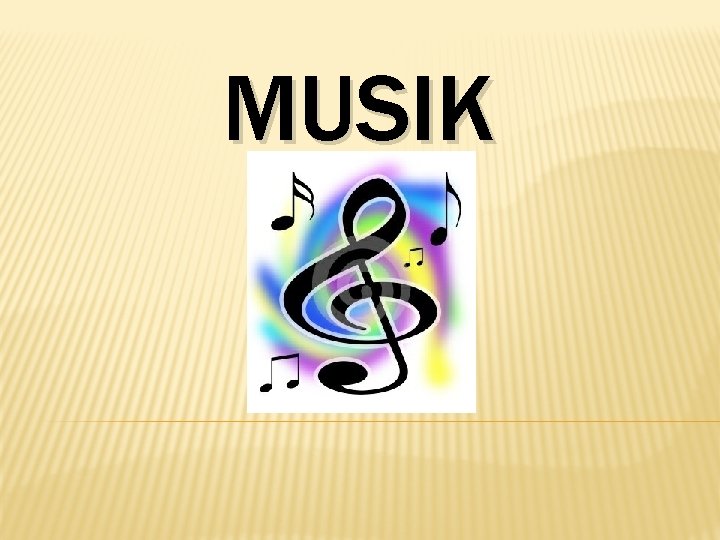 MUSIK 