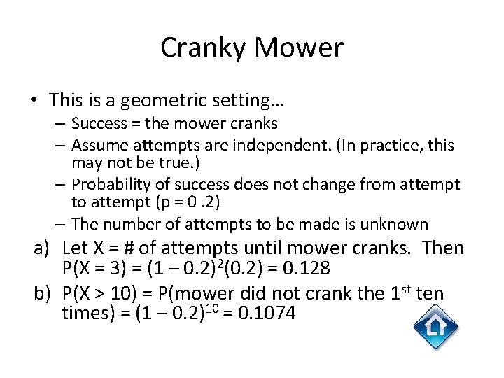 Cranky Mower • This is a geometric setting… – Success = the mower cranks