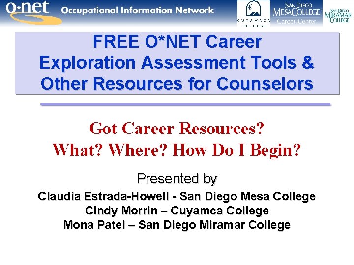 FREE O*NET Career Exploration Assessment Tools & Other Resources for Counselors Got Career Resources?