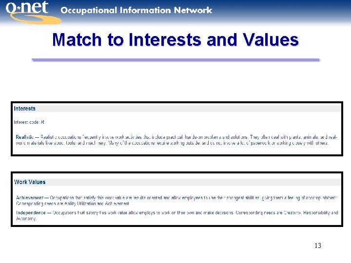 Match to Interests and Values 13 