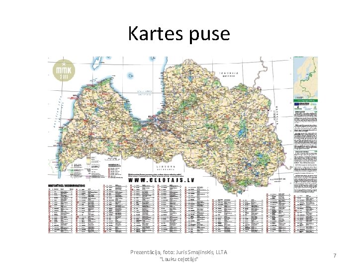 Kartes puse Prezentācija, foto: Juris Smaļinskis, LLTA "Lauku ceļotājs" 7 