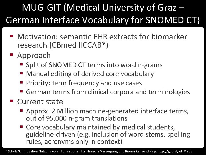 MUG-GIT (Medical University of Graz – German Interface Vocabulary for SNOMED CT) § Motivation: