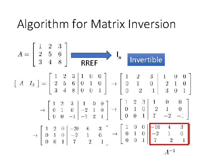 Algorithm for Matrix Inversion RREF In Invertible 