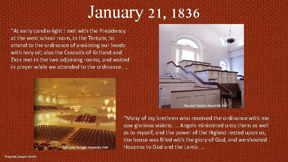 January 21, 1836 “At early candle-light I met with the Presidency at the west