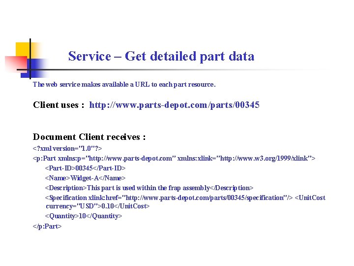 Service – Get detailed part data The web service makes available a URL to