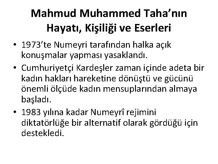 Mahmud Muhammed Taha’nın Hayatı, Kişiliği ve Eserleri • 1973’te Numeyri tarafından halka açık konuşmalar Mahmud Muhammed Taha’nın Hayatı, Kişiliği ve Eserleri • 1973’te Numeyri tarafından halka açık konuşmalar