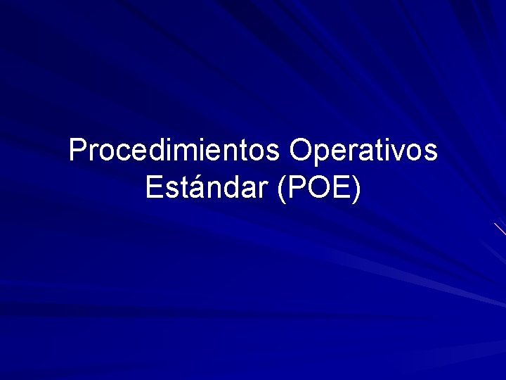 Procedimientos Operativos Estándar (POE) 