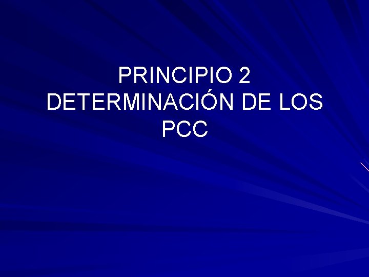 PRINCIPIO 2 DETERMINACIÓN DE LOS PCC 