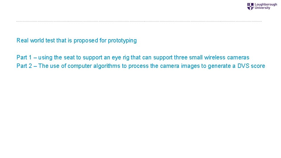Real world test that is proposed for prototyping Part 1 – using the seat