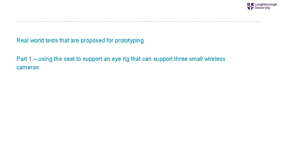 Real world tests that are proposed for prototyping Part 1 – using the seat
